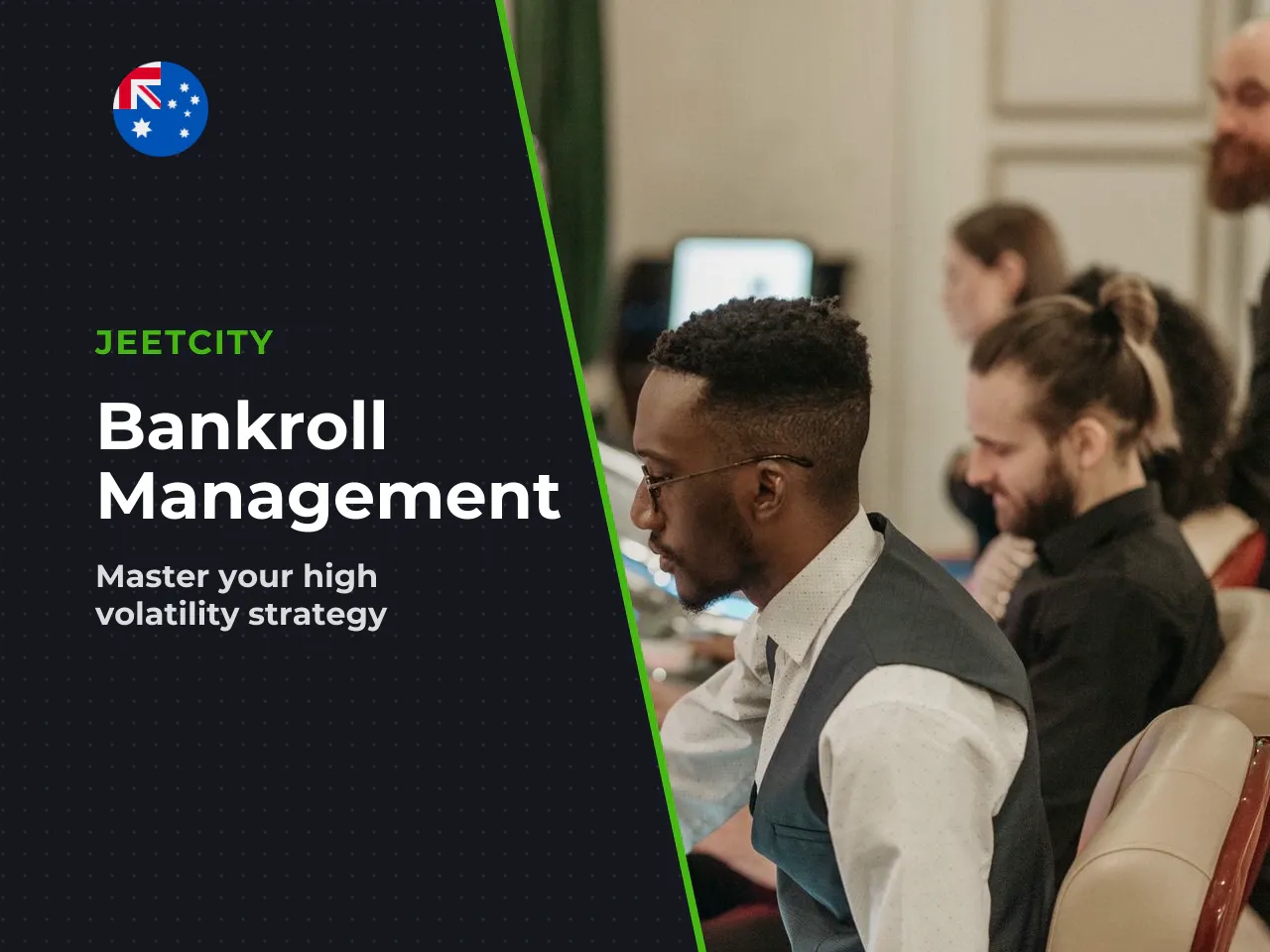 Bankroll and Risk Management for a
